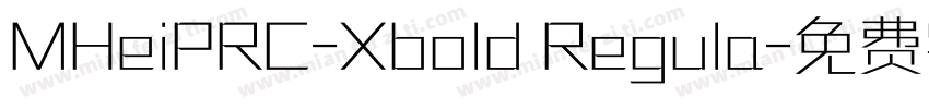 MHeiPRC-Xbold Regula字体转换